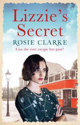 Lizzie's Secret - Rosie Clarke