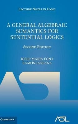 A General Algebraic Semantics for Sentential Logics - Josep Maria Font, Ramon Jansana