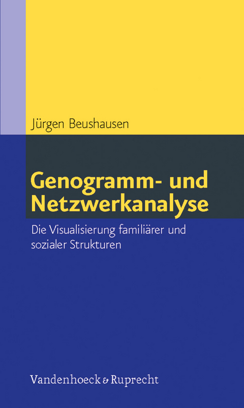 Genogramm- und Netzwerkanalyse - J&uuml;rgen Beushausen