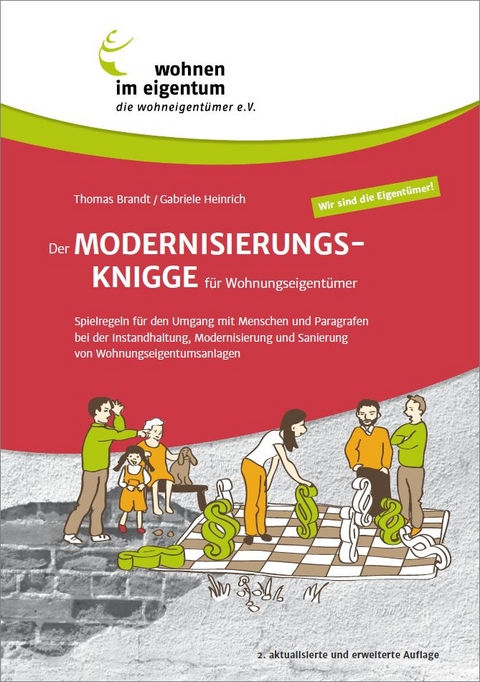 Der Modernisierungs-Knigge f&uuml;r Wohnungseigent&uuml;mer - Thomas Brandt, Gabriele Heinrich
