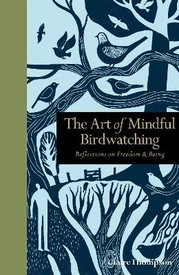 Art of Mindful Birdwatching - Claire Thompson
