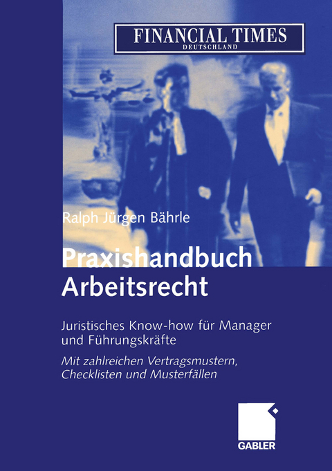 Praxishandbuch Arbeitsrecht - Ralph J&uuml;rgen B&auml;hrle