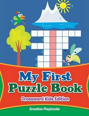 My First Puzzle Book - Crossword Kids Edition -  Creative Playbooks
