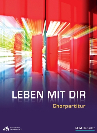 Leben mit dir - Chorpartitur