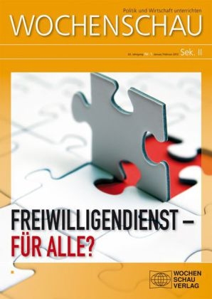 Freiwilligendienst - F&uuml;r alle? - Redaktion der Wochenschau