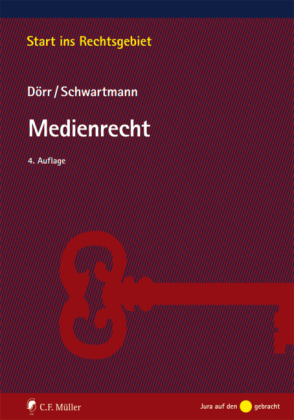 Medienrecht - Dieter D&ouml;rr, Rolf Schwartmann