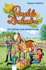 Ponyclub Löwenzahn (2). Ein Fohlen zum Geburtstag - Dagmar Hoßfeld