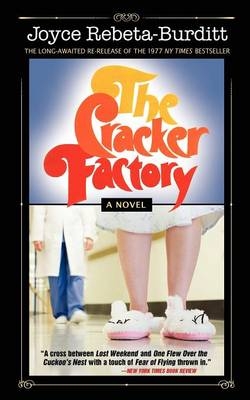 The Cracker Factory (The 1977 Classic - 2010 Edition) - Joyce Rebeta-Burditt