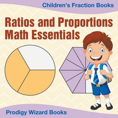 Ratios and Proportions Math Essentials -  Prodigy Wizard Books