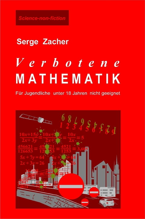 Verbotene Mathematik - Serge Zacher