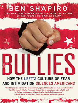 Bullies - Ben Shapiro