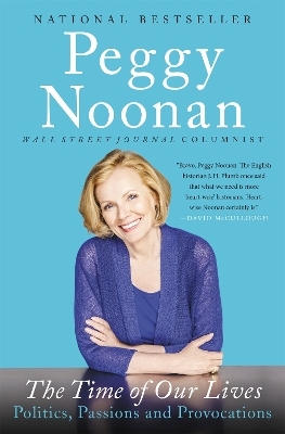 The Time of Our Lives - Peggy Noonan