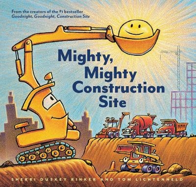 Mighty, Mighty Construction Site - Sherri Duskey Rinker