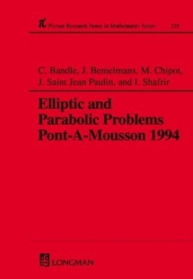 Elliptic and Parabolic Problems - C Bandle, Michel Chipot, Josef Bemelmans, J Saint Jean Paulin, I Shafrir