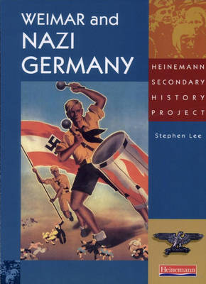 Heinemann Secondary History Project: Nazi Germany Core Teacher's Resource Pack - David Aldred