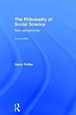 The Philosophy of Social Science - Garry Potter