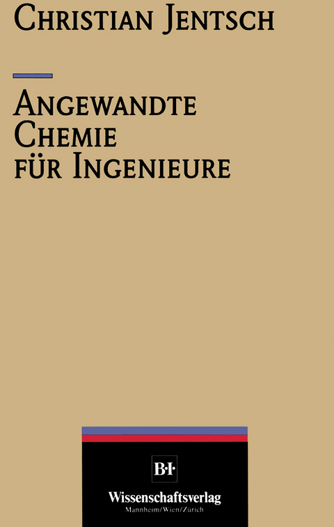 Angewandte Chemie f&uuml;r Ingenieure - Christian Jentsch