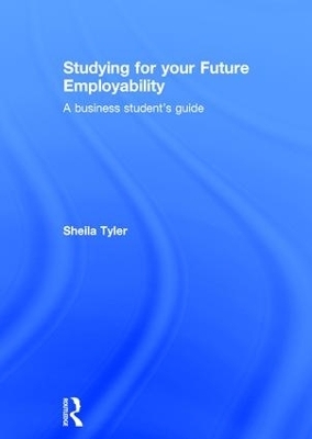 Studying for your Future Employability - Sheila Tyler