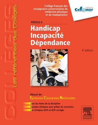 Handicap - Incapacit&eacute; - D&eacute;pendance - Module 4 -  Cofemer, Francoise Beuret-Blanquart