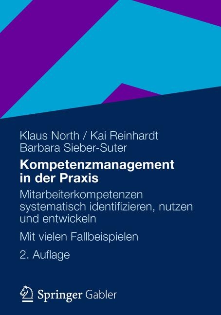 Kompetenzmanagement in der Praxis - Klaus North, Kai Reinhardt, Barbara Sieber-Suter