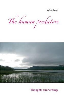 The Human Predators - Kyosti Waris