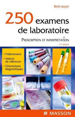 250 Examens de Laboratoire - Rene Caquet