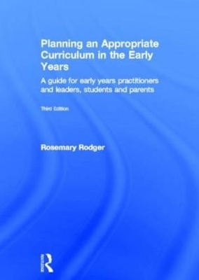 Planning an Appropriate Curriculum in the Early Years - Rosemary Rodger