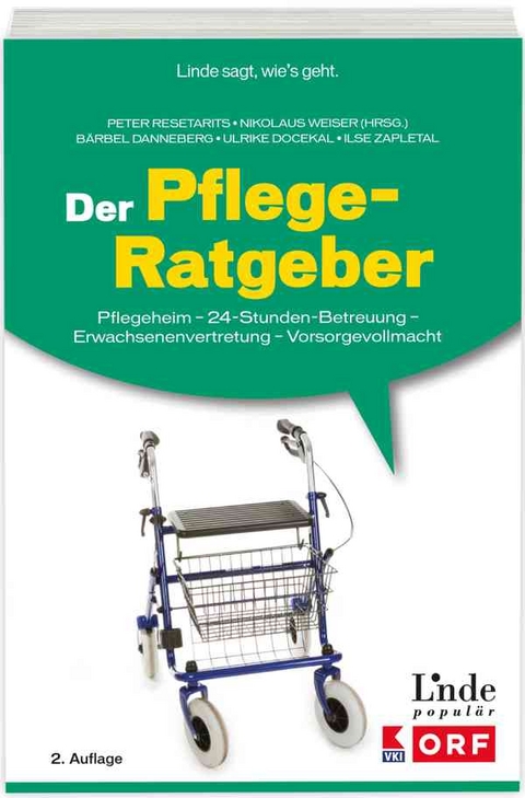 Der Pflege-Ratgeber - Ulrike Docekal, Ilse Zapletal, B&auml;rbel Mende-Danneberg