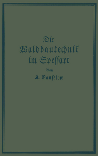 Die Waldbautechnik im Spessart