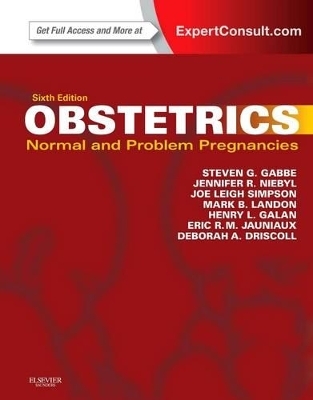 Obstetrics: Normal and Problem Pregnancies - Steven G. Gabbe, Jennifer R. Niebyl, Henry L. Galan, Eric R. M. Jauniaux, Mark B. Landon
