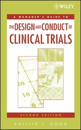 A Manager's Guide to the Design and Conduct of Clinical Trials - Phillip I. Good