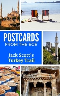 Postcards from the Ege - Jack Scott