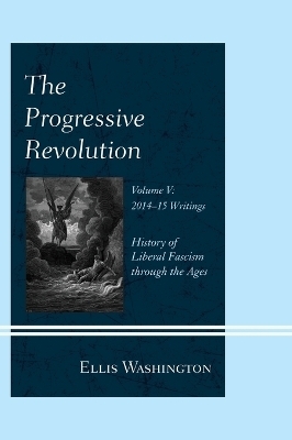 The Progressive Revolution - Ellis Washington