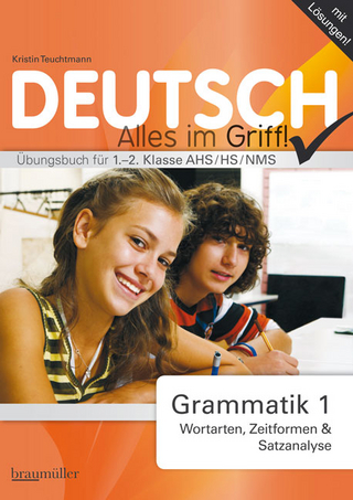 Deutsch - Alles im Griff! Grammatik 1