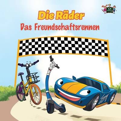 Die R&auml;der - Das Freundschaftsrennen - KidKiddos Books, Inna Nusinsky