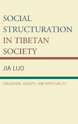 Social Structuration in Tibetan Society - Jia Luo