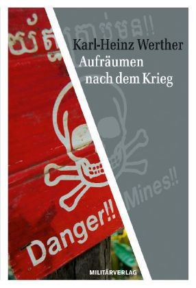 Aufräumen nach dem Krieg - Karl-Heinz Werther