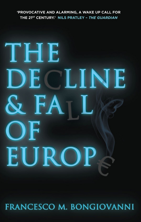 The Decline and Fall of Europe - Francesco M. Bongiovanni
