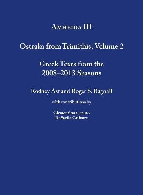 Amheida III - Roger S. Bagnall, Rodney Ast