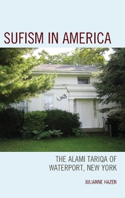 Sufism in America - Julianne Hazen