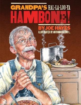 Grandpa's Ha-la-loo-ya Hambone! - Joe Hayes
