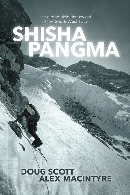 Shisha Pangma - Doug Scott, Alex MacIntyre