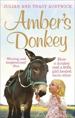 Amber's Donkey - Julian Austwick, Tracy Austwick