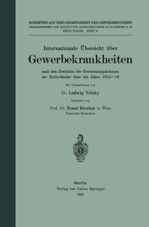 Internationale &Uuml;bersicht &uuml;ber Gewerbekrankheiten - Ernst Brezina, Ludwig Teleky