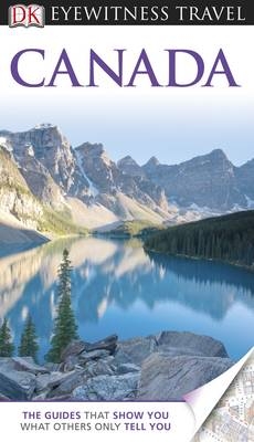 DK Eyewitness Travel Guide: Canada