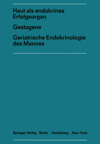 Haut als endokrines ErfolgsorganGestagene Geriatrische Endokrinologie des Mannes