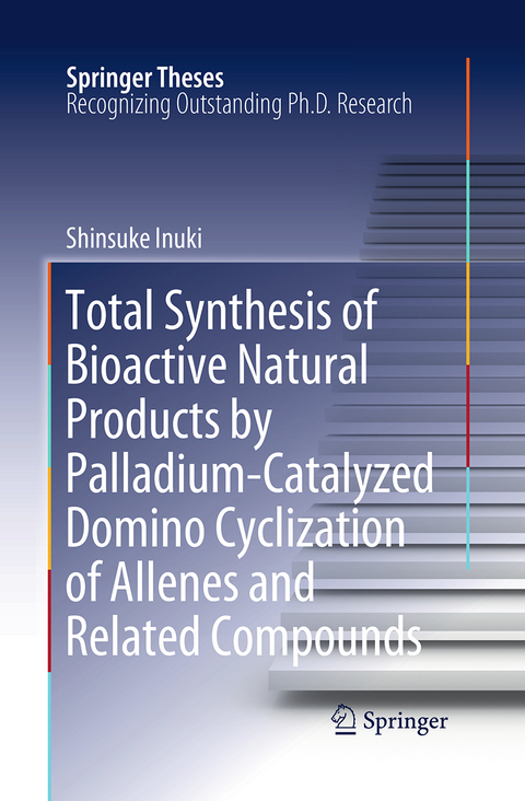 Total Synthesis of Bioactive Natural Products by Palladium-Catalyzed Domino Cyclization of Allenes and Related Compounds - Shinsuke Inuki