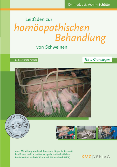 Leitfaden zur homöopathischen Behandlung von Schweinen - Achim Schütte