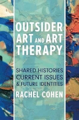 Outsider Art and Art Therapy