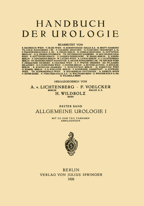Allgemeine Urologie - H. Boeminghaus, R. Freise, P. Janssen, P. Jungmann, Th. Messerschmidt, Ed. Pflaumer, C. Posner, C.R. Schlayer, O. Schwarz, R. Seyderhelm, F. Voelcker